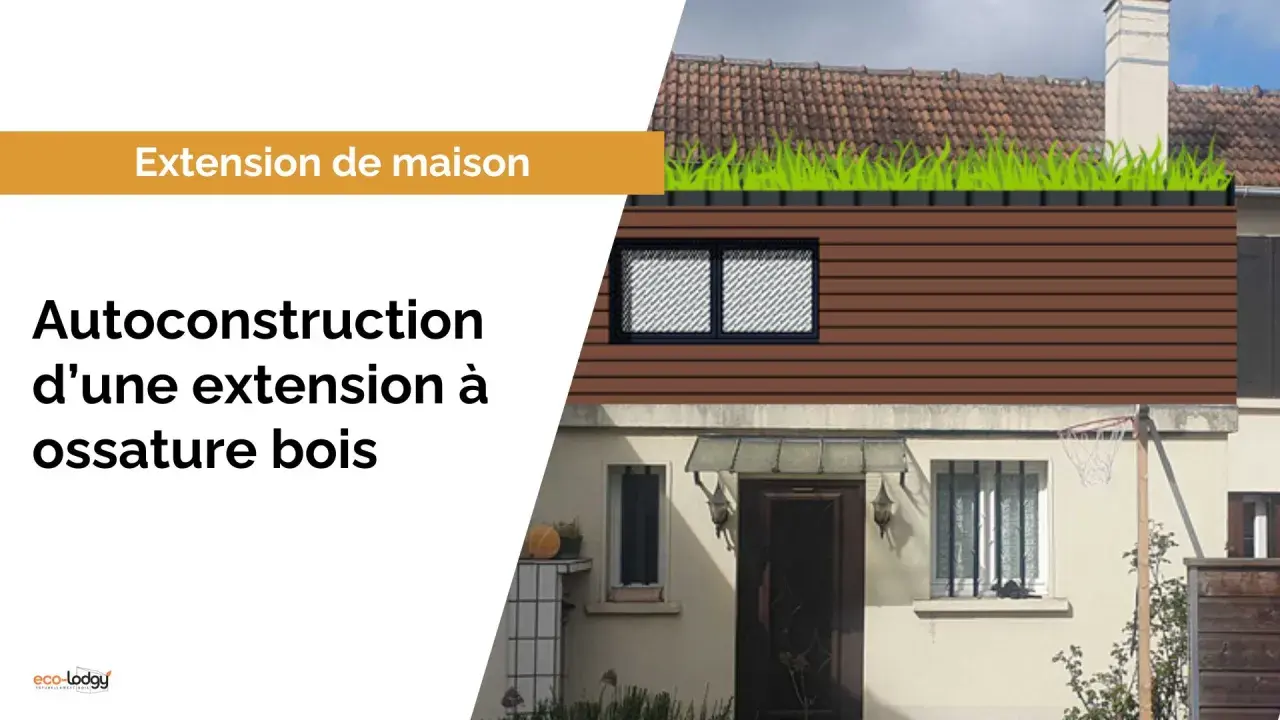 Extension de maison avec agrandissement à ossature bois, toiture végétalisée.